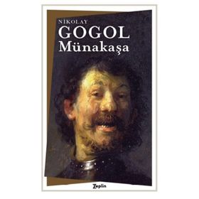 Münakaşa - Nikolay Vasilyeviç Gogol