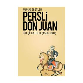 MÜNASEBETLER BIR Şİİ KATOLIK 1564 - 1604 - DON JUAN MANUEL