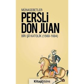 MÜNASEBETLER BIR Şİİ KATOLIK 1564 - 1604 - DON JUAN MANUEL