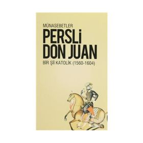 MÜNASEBETLER BIR Şİİ KATOLIK 1564 - 1604 - DON JUAN MANUEL