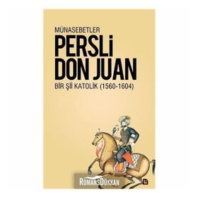 MÜNASEBETLER BIR Şİİ KATOLIK 1564 - 1604 - DON JUAN MANUEL