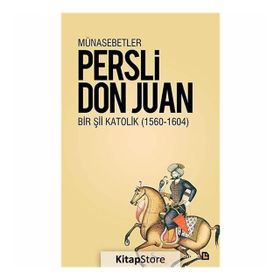 MÜNASEBETLER BIR Şİİ KATOLIK 1564 - 1604 - DON JUAN MANUEL