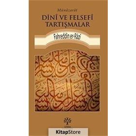 Münazarat Dini ve Felsefi Tartışmalar - Fahreddin Er-Razi