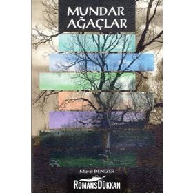 Mundar Ağaçlar - Murat Denizer