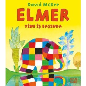 Mundi Elmer Yine İş Başında - David McKee