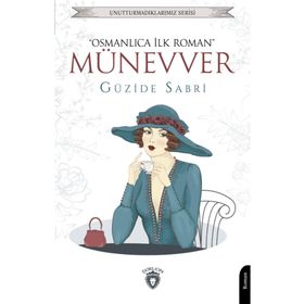 Münevver "Osmanlıca İlk Roman" Unutturmadıklarımız Serisi Dorlion Yayınları