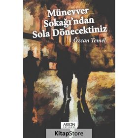 Münevver Sokağı'ndan Sola Dönecektiniz - Özcan Temel