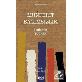 Münferit Bağımsızlık - Benjamin Tucker