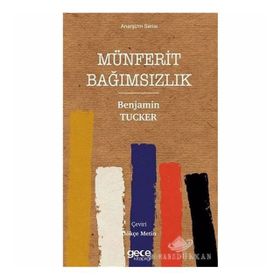 Münferit Bağımsızlık - Benjamin Tucker