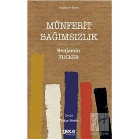 Münferit Bağımsızlık - Benjamin Tucker