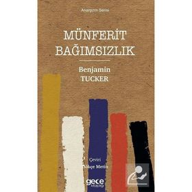 Münferit Bağımsızlık - Benjamin Tucker