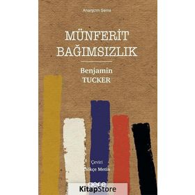Münferit Bağımsızlık - Benjamin Tucker
