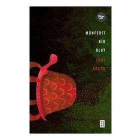 Münferit Bir Olay - Ketebe Yayınları