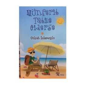 Münferit Tatile Giderse - Gülşah İslamoğlu