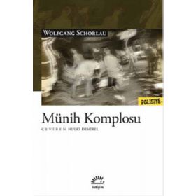 Münih Komplosu - Wolfgang Schorlau