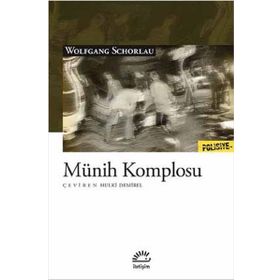 Münih Komplosu - Wolfgang Schorlau