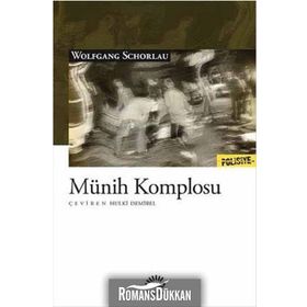 Münih Komplosu - Wolfgang Schorlau