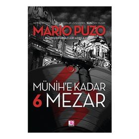 MÜNİH'E KADAR 6 MEZAR - MARIO PUZO