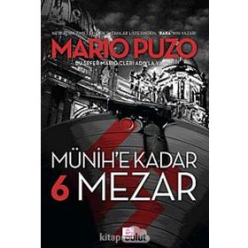 MÜNİH'E KADAR 6 MEZAR - MARIO PUZO