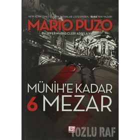 MÜNİH'E KADAR 6 MEZAR - MARIO PUZO