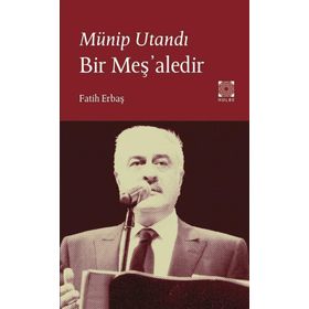 Münip Utandı Bir Meş'aledir - Fatih Erbaş