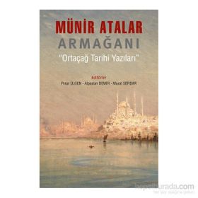 Münir Atalar Armağanı - Pınar Ülgen Murat Serdar Arslantürk Alpaslan Demir