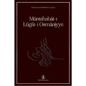 MÜNTAHABAT-I LÜGAT-I OSMANIYYE - SIR JAMES W. REDHOUSE