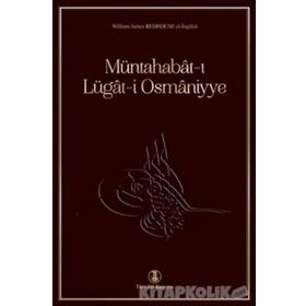 MÜNTAHABAT-I LÜGAT-I OSMANIYYE - SIR JAMES W. REDHOUSE
