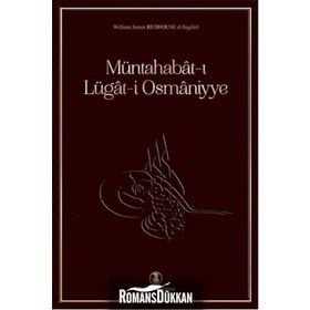 MÜNTAHABAT-I LÜGAT-I OSMANIYYE - SIR JAMES W. REDHOUSE