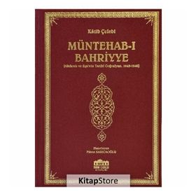 Müntehab - ı Bahriyye Akdeniz ve Ege nin Tarihi Coğrafyası 1645 - 1646 - Katip Çelebi