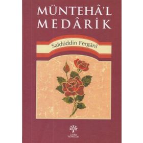 Münteha'l Medarik - Saidüddin Fergani