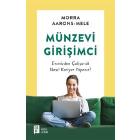 Münzevi Girişimci - Morra Aarons-Mele
