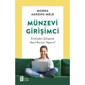 Münzevi Girişimci - Morra Aarons-Mele