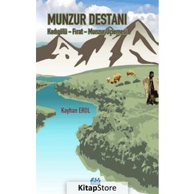 Munzur Destanı - Kadıgölü Fırat Munzur Üçlemesi - Kayhan Erol