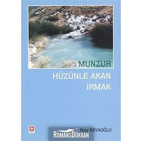 Munzur Hüzünle Akan Irmak - Rıza Kayaoğlu