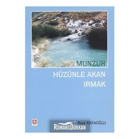 Munzur Hüzünle Akan Irmak - Rıza Kayaoğlu