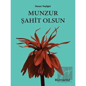 Munzur Şahit Olsun - Humanist Kitap Yayıncılık