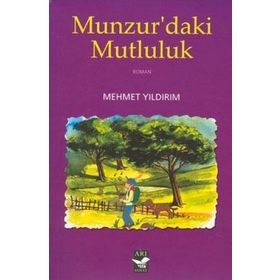 MUNZUR'DAKI MUTLULUK - MEHMET YILDIRIM
