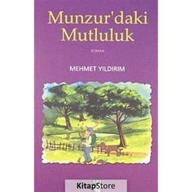 MUNZUR'DAKI MUTLULUK - MEHMET YILDIRIM