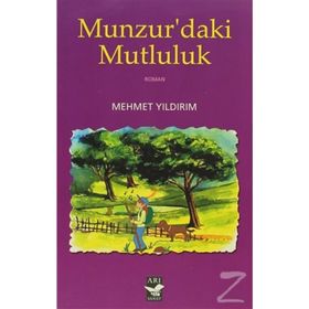 MUNZUR'DAKI MUTLULUK - MEHMET YILDIRIM