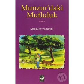 MUNZUR'DAKI MUTLULUK - MEHMET YILDIRIM