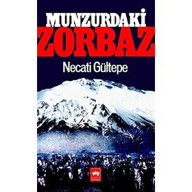Munzur’daki Zorbaz - Necati Gültepe