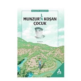 Munzur’la Koşan Çocuk - Müslüm Kabadayı