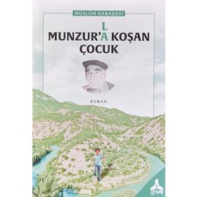 Munzur’la Koşan Çocuk - Müslüm Kabadayı