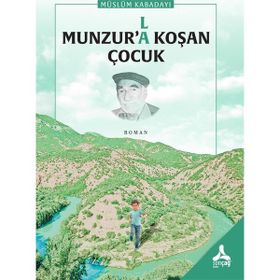 Munzur’la Koşan Çocuk - Müslüm Kabadayı
