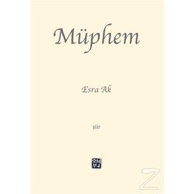Müphem - Esra Ak