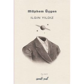 Müphem Üçgen - Ilgın Yıldız