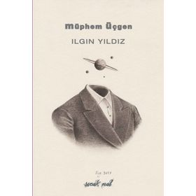 Müphem Üçgen - Ilgın Yıldız