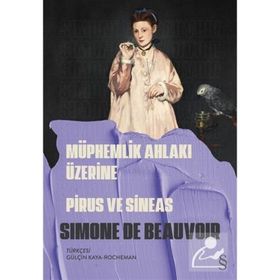 Müphemlik Ahlakı Üzerine Piurs ve Sineas - Simone De Beauvoir