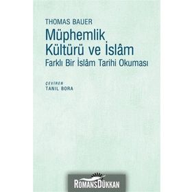 Müphemlik Kültürü Ve İslam - Thomas Bauer